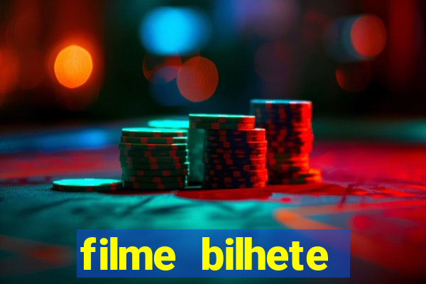 filme bilhete premiado completo dublado